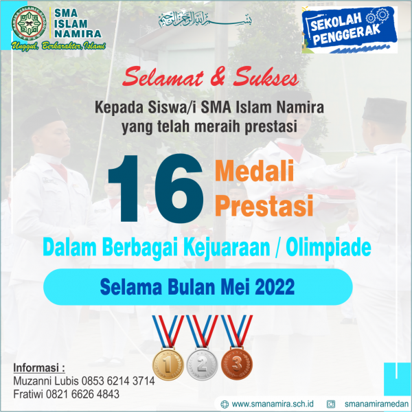 ALHAMDULILLAH... SISWA-SISWI SMA ISLAM NAMIRA RAIH 16 MEDALI PRESTASI DI BERBAGAI BIDANG BULAN MEI 2022